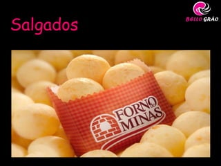 Salgados
 
