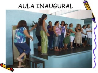 AULA INAUGURAL
 