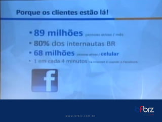 w ww. b f b i z . c o m . b r  