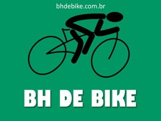 bhdebike.com.br
 