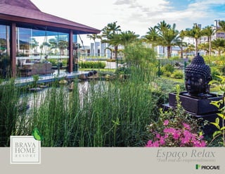 Espaço Relax
*Foto real do empreendimento
 