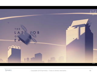 Copyright© 2014 Symnetics – Todos os direitos reservados 61
 