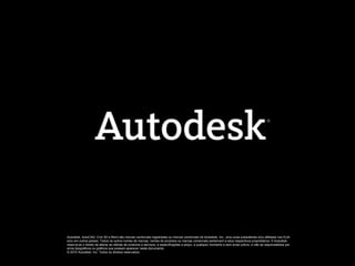 Autodesk, AutoCAD, Civil 3D e Revit são marcas comerciais registradas ou marcas comerciais da Autodesk, Inc., e/ou suas subsidiárias e/ou afiliadas nos EUA
                  e/ou em outros países. Todos os outros nomes de marcas, nomes de produtos ou marcas comerciais pertencem a seus respectivos proprietários. A Autodesk
                  reserva-se o direito de alterar as ofertas de produtos e serviços, e especificações e preço, a qualquer momento e sem aviso prévio, e não se responsabiliza por
                  erros tipográficos ou gráficos que possam aparecer neste documento.
                  © 2010 Autodesk, Inc. Todos os direitos reservados.
© 2010 Autodesk
 