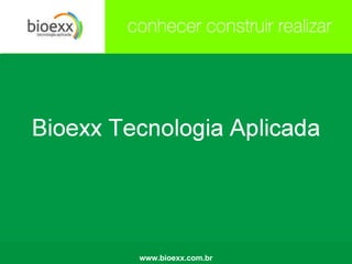 www.bioexx.com.br 