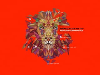 negócios corporativos
agência black tie 360º
web
tv
press
expo actions
integrated mkt
alternative
internal
mkt
 