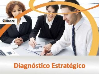 Diagnóstico Estratégico
 