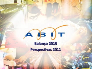 Balanço 2010 Perspectivas 2011 