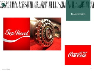www.vda.pt 31
TRADE SECRETS
 