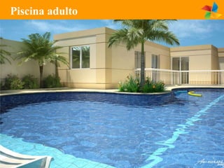 Piscina adulto
 