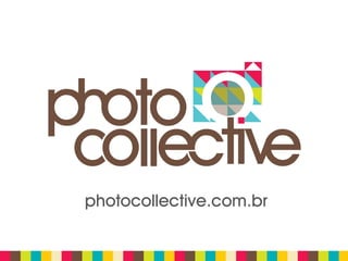 photocollective.com.br
 
