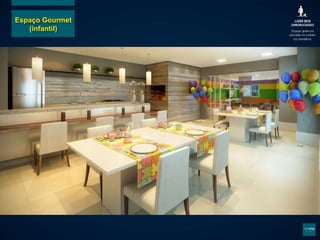 Espaço Gourmet
(infantil)
 