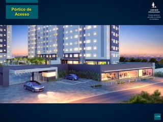 Pórtico de
Acesso
 