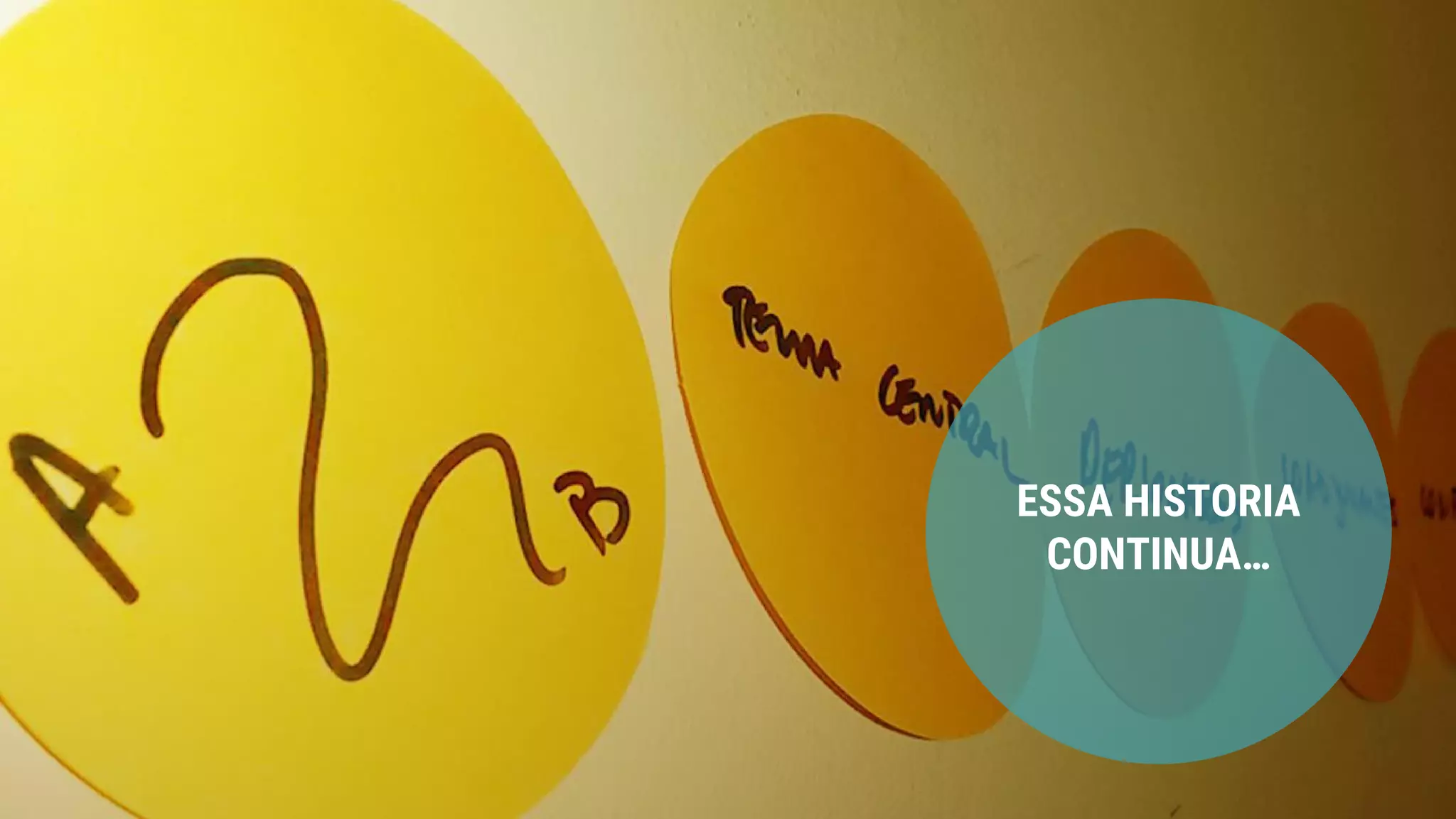 ESSA HISTORIA
CONTINUA…
 