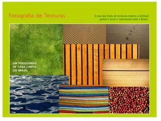 As fotografias mostram a relação das pessoas, o lado humano da marca. Elas estão ali representando um momento, uma emoção, o trecho de uma história.www.sambaphoto.com/unimed