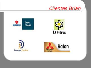 Clientes Briah
 