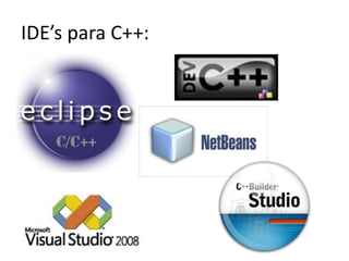 IDE’s para C++:
 