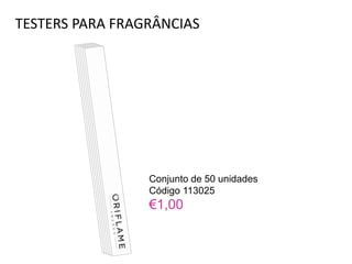 TESTERS PARA FRAGRÂNCIAS
Conjunto de 50 unidades
Código 113025
€1,00
 