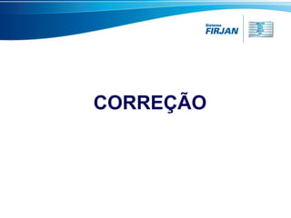 CORREÇÃO

 