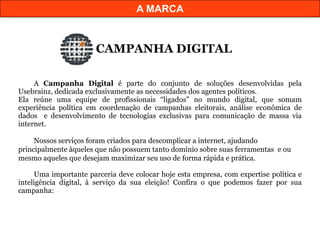  Se utilize das pesquisas estatísticas qualitativas e quantitativas em tempo real, para nortear a campanha física;