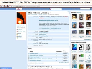 NOVO MOMENTO POLÌTICO: Campanhas transparentes e cada vez mais próximas do eleitor