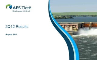 2Q12 Results
August, 2012
 