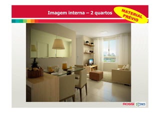 MA
Imagem interna – 2 quartos     TER
                             PRÉ IAL
                                VIO
 