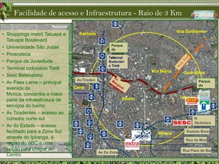 Entre a ponte da Vila Guilherme e a Ponte da Vila Maria – Garantia de fácil acesso para a região norte da cidade.