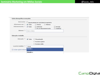 Seminário Marketing em Mídias Sociais @lucas_reis 