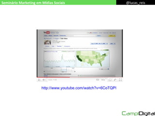 Seminário Marketing em Mídias Sociais @lucas_reis http://www.youtube.com/watch?v=6CoTQPK6SEw&feature=player_embedded 