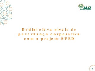 Dedini eleva níveis de governança corporativa com o projeto SPED 