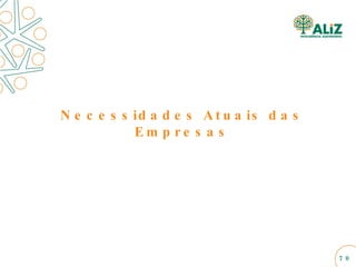 Necessidades Atuais das Empresas 