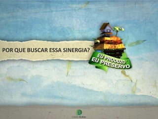 POR QUE BUSCAR ESSA SINERGIA?
 