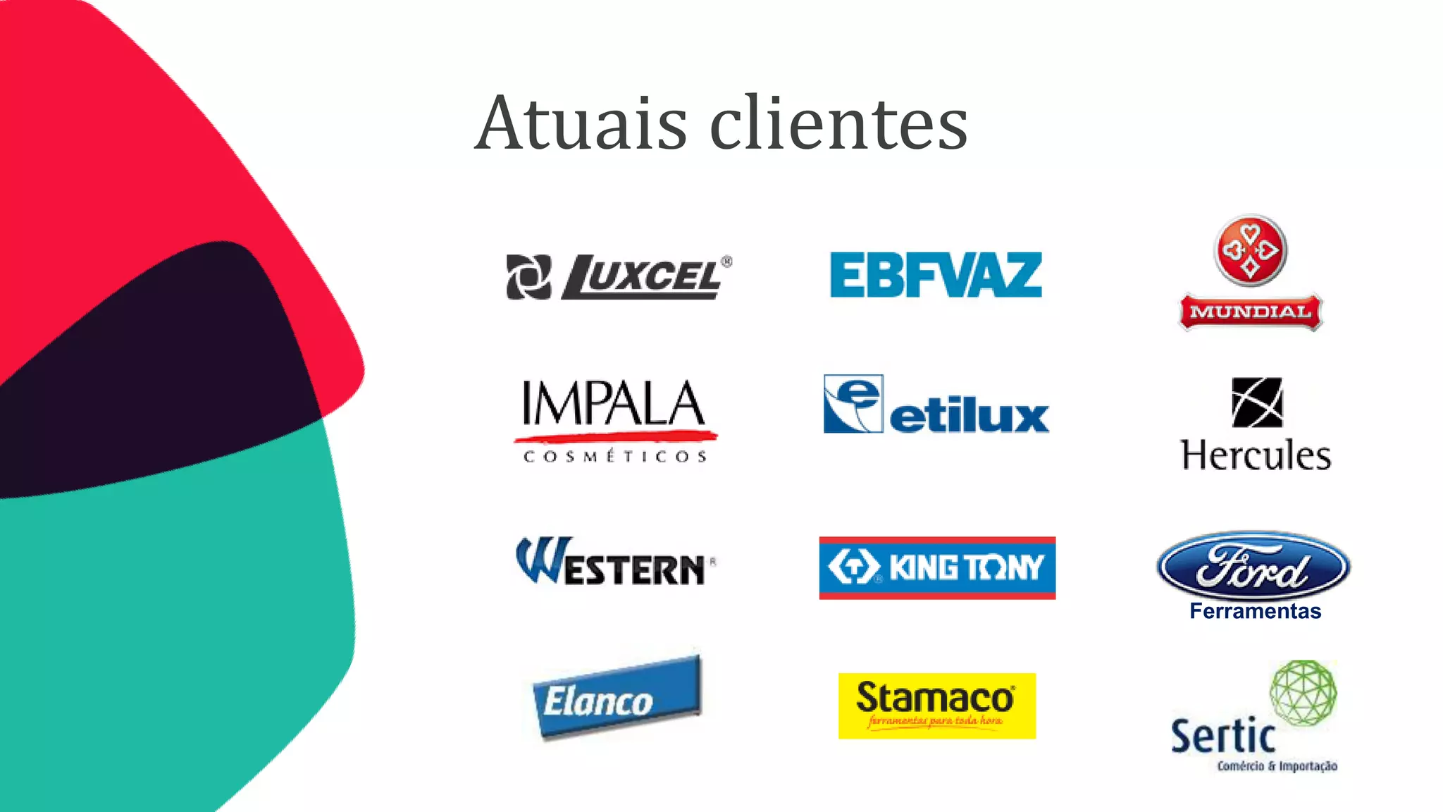 Atuais clientes

Ferramentas

 