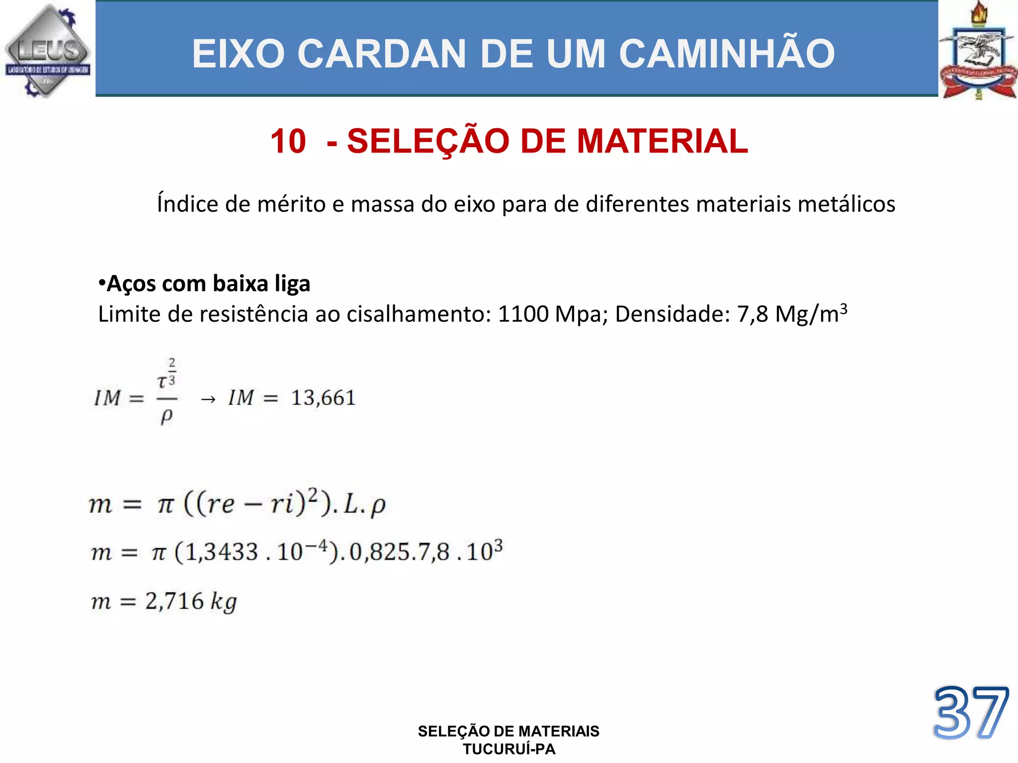 SELEÇÃO DE MATERIAIS - EIXO CARDAN DE UM CAMINHÃO | PPTX