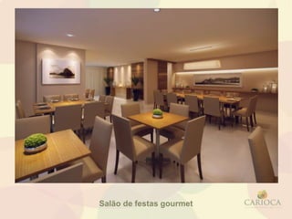 Salão de festas gourmet
 