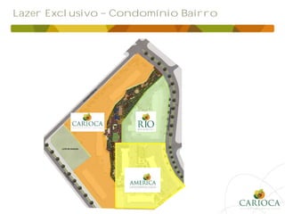 Lazer Exclusivo Condomínio Bairro
 