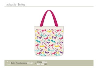 Aplicação - Ecobag
 