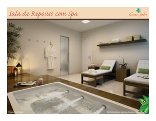 Sala de Repouso com Spa




Perspectiva ilustrada     Material preliminar sujeito a alterações sem aviso prévio
 