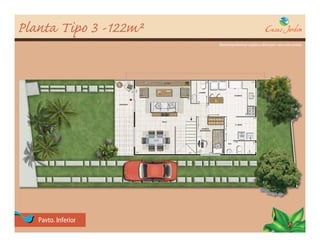 Planta Tipo 3 -122m²
                       Material preliminar sujeito a alterações sem aviso prévio




   Pavto. Inferior
 