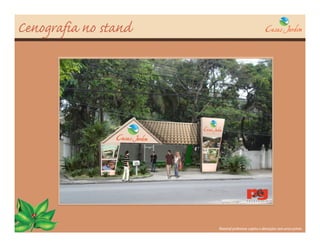 Cenografia no stand




                      Material preliminar sujeito a alterações sem aviso prévio
 