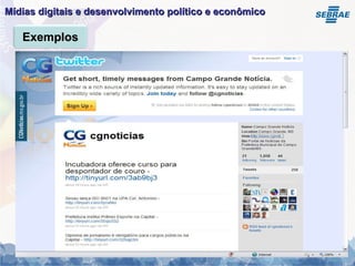 Mídias digitais e desenvolvimento político e econômico   Exemplos 