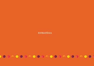 ESTRATÉGIA
 