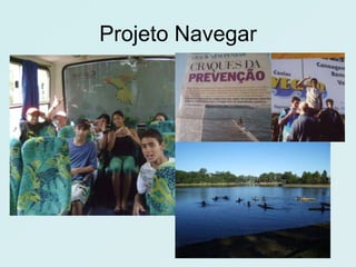 Projeto Navegar
 