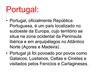 Alimentação:A gastronomia é muito rica em variedade. Cada zona do país tem os seus pratos típicos. Entre os queijos sobressaem os da Serra da Estrela, de Azeitão e de São Jorge, entre muitos outros. De entre os pratos típicos, são de destacar o cozido à portuguesa, o bacalhau à Brás, à Gomes de Sá ou em pastéis, as espetadas da Madeira, o cozido vulcânico dos Açores (São Miguel), o leitão assado à moda da Bairrada os rojões de Aveiro e do Minho, entre outros pratos.Religião:A nível da religião a maioria dos portugueses (84,6% da população total – segundo os resultados oficiais dos censos 2001) consideram-se católicos. De resto existem também Judeus, Hindus, Budistas, Gnósticos e Espíritas.