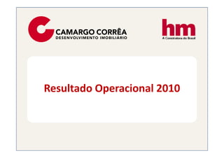 Resultado Operacional 2010
 