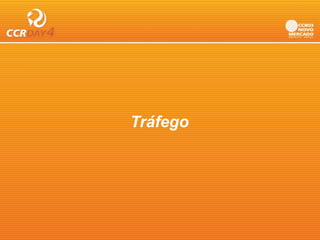 Tráfego
 