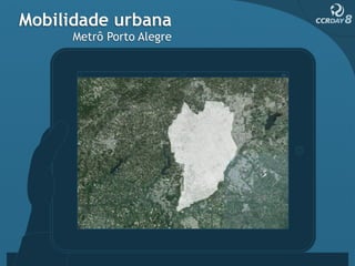 Mobilidade urbana
     Metrô Porto Alegre
 