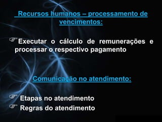    Atendimento ao público