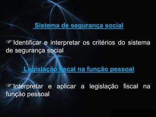 Funções desempenhadas pelo Técnico Administrativo:Contabilidade