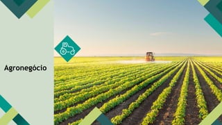 Agronegócio
 